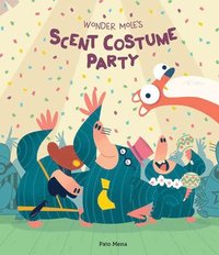 bokomslag Wonder Mole's Scent Costume Party