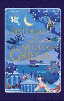 Luisa Mattia - Historias Mas Bellas de la Mitologia Griega, Las -V2*, Inbunden