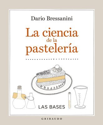 bokomslag La Ciencia de la Pasteleria