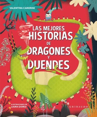 Valentina Camerini - Mejores Historias de Dragones Y Duendes, Las, Inbunden