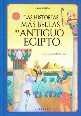 bokomslag Historias Mas Bellas del Antiguo Egipto