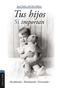 bokomslag Tus Hijos Sí Importan