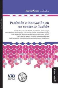 bokomslag Profesin e innovacin en un contexto flexible