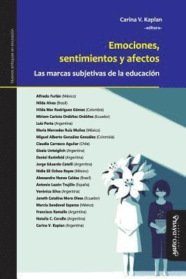 bokomslag Emociones, Sentimientos Y Afectos: Las Marcas Subjetivas de la Educaci