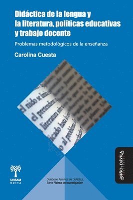 bokomslag Didáctica de la lengua y la literatura, políticas educativas y trabajo docente: Problemas metodológicos de la enseñanza