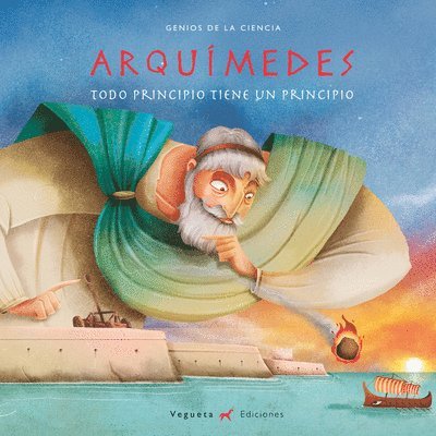 Álvaro Marcos - Arquímedes: Todo Principio Tiene Un Principio, Inbunden