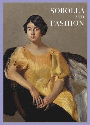 Joaquin Sorolla: Sorolla and Fashion 1