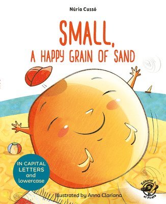 Small, a Happy Grain of Sand 1