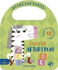 bokomslag I Tidy Up After I Play