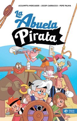 Assumpta Mercader, Josep Carrasco - La abuela pirata, Häftad