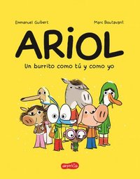 bokomslag Ariol. Un Burrito Como Tú Y Como Yo (Just a Donkey Like You and Me - Spanish EDI