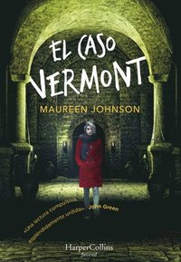 bokomslag El Caso Vermont (Truly Devious - Spanish Edition)