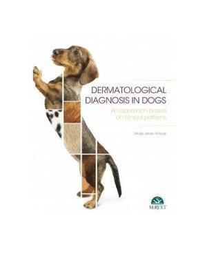 Maite Verde, Maria Elena Martinez, Jaime Graus, Maite Verde - Dermatologic Diagnosis in Dogs. An Approach Based on Clinical Patterns, Inbunden