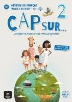 bokomslag Cap sur... 2 - Cahier d'activites + audio MP3. A1.2