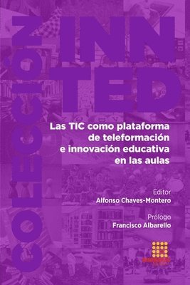 TIC como plataforma de teleformación e innovación educativa en las aulas