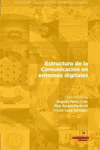 bokomslag Estructura de la Comunicacin en entornos digitales