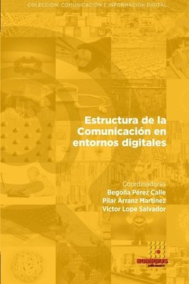 bokomslag Estructura de la Comunicacin en entornos digitales