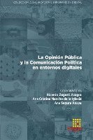 bokomslag La Opinin Pblica y la Comunicacin Poltica en entornos digitales