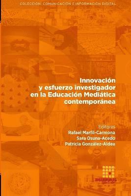 bokomslag Innovacin y esfuerzo investigador en la Educacin Meditica contempornea