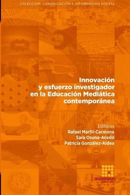 bokomslag Innovación y esfuerzo investigador en la Educación Mediática contemporánea