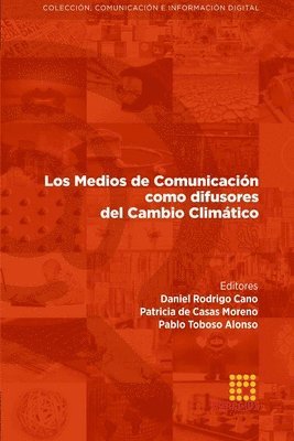 Medios de Comunicación como difusores del Cambio Climático