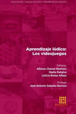 Alfonso Chaves-Montero, José Antonio Gabelas Barroso, Ana Isabel Cid Cid - Aprendizaje lúdico, Häftad