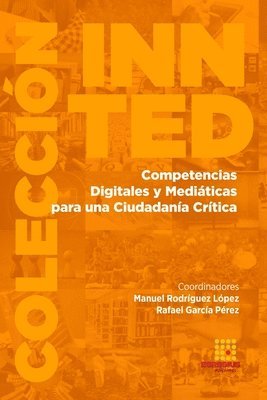 Marcela Iglesias-Onofrio, Daniel Rodrigo-Cano, Juan Carlos Gil González - Competencias Digitales y Mediáticas para una Ciudadanía Crítica, Häftad