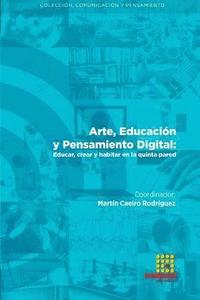 bokomslag Arte, Educacin y Pensamiento Digital