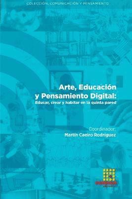 Arte, Educacin y Pensamiento Digital 1