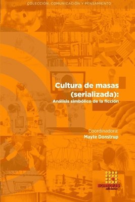 María Romero Calmache, Mayte Donstrup, Luis Iván Gómez Valdez, Mayte Romero Calmache, María - Cultura de masas (serializada), Häftad
