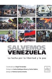 bokomslag Salvemos Venezuela: La lucha por la libertad y la paz