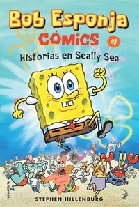 bokomslag Bob Esponja : historias en Seally Sea
