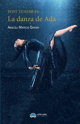 Post Tenebras. La danza de Ada