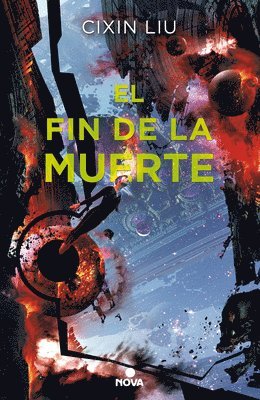 El fin de la muerte (Trilogía de los Tres Cuerpos 3), Häftad