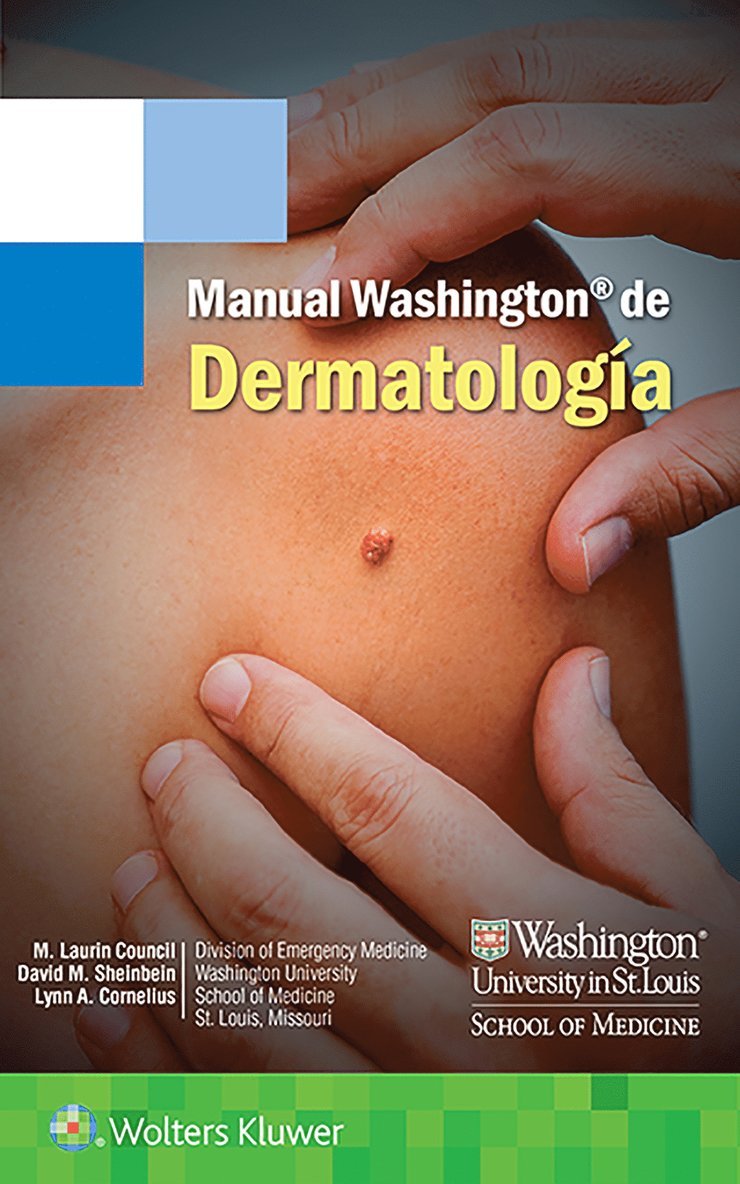 M. Laurin Council, David Sheinbein, Lynn A. Cornelius, Dr. M. Laurin Council - Manual Washington de dermatología, Häftad