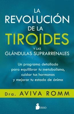 Aviva Romm - Revolucion de la Tiroides Y Las Glandulas Suprarrenales, La, Häftad