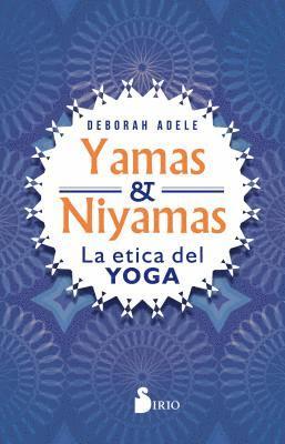 Yamas Y Niyamas 1