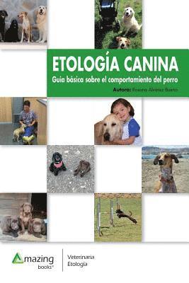 Rosana Alvarez Bueno, ROSANA ALVAREZ BUENO - Etología Canina, Häftad