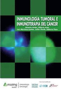 bokomslag Inmunologa Tumoral E Inmunoterapia del Cncer
