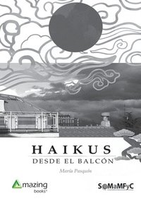 bokomslag Haikus Desde El Balcón