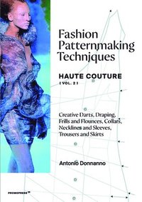 bokomslag Fashion Patternmaking Techniques: Haute Couture (Vol. 2)