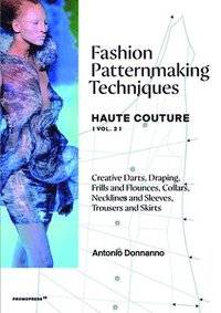 bokomslag Fashion Patternmaking Techniques Haute Couture [Vol. 2]