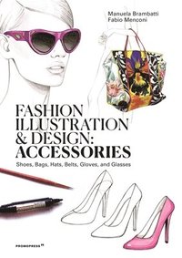 bokomslag Fashion Illustration And Design: Accesories