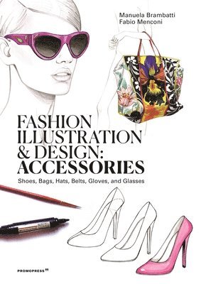 bokomslag Fashion Illustration And Design: Accesories