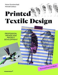 bokomslag Printed Textile Design: Profession, Trends and Project Development. Text and Exercise Book