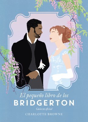 Charlotte Browne - Pequeño Libro de Los Bridgerton, El, Häftad
