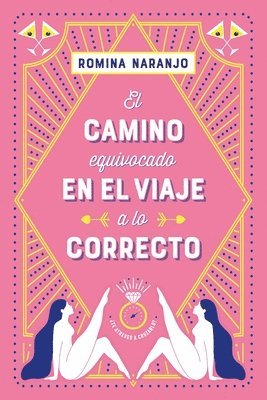 Romina Naranjo - Camino Equivocado En El Viaje a Lo Correcto, El, Häftad
