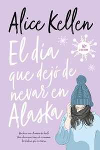 bokomslag El día que dejó de nevar en Alaska