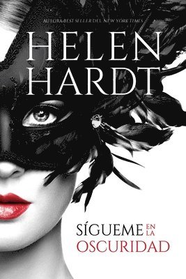 Helen Hardt - Sigueme En La Oscuridad, Häftad