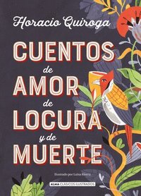 bokomslag Cuentos de amor, de locura y de muerte